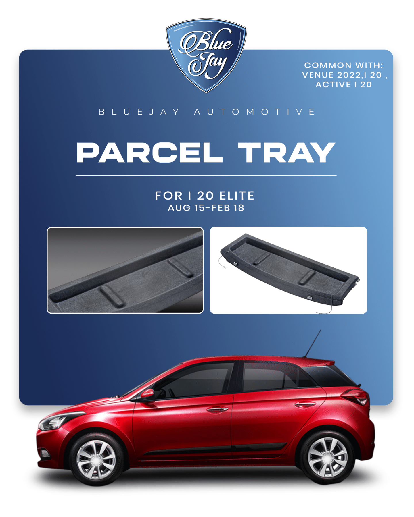I20 Elite 2015- 2018 Parcel Tray
